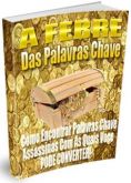 A Febre Das Palavras Chave